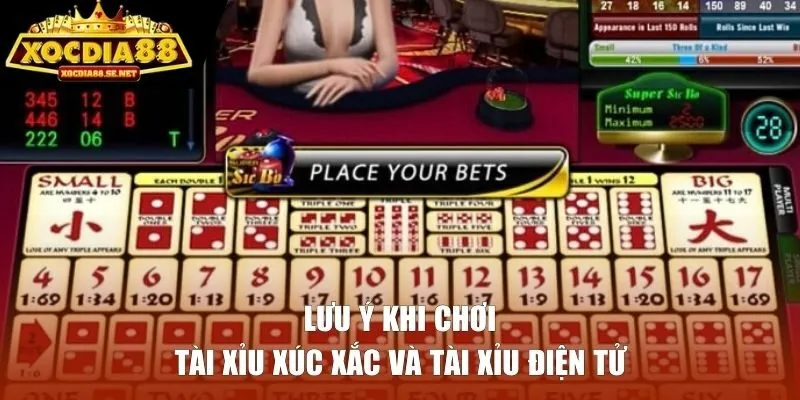 Lưu ý khi chơi Tài Xỉu xúc xắc và Tài Xỉu điện tử